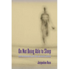 On Not Being Able to Sleep: Psychoanalysis and the Modern World - Hardcover