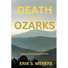Death in the Ozarks: A Sally Witherspoon Mystery - Paperback