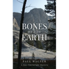 Bones of the Earth: A Dan Courtwright Mystery - Paperback