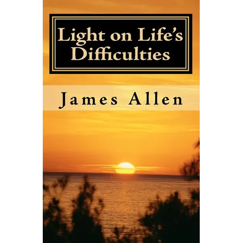 Light on Life's Difficulties: Illuminating The Path to Prosperity - Paperback