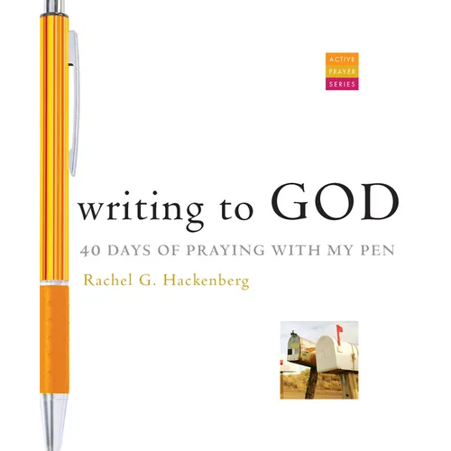 Writing to God: 40 Days of Praying with My Pen - Paperback