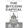 The Bitcoin Capital - Hardcover