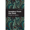 Invaders from the Dark - Paperback