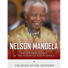 Nelson Mandela: The Life and Legacy of the Father of South Africa - Paperback