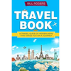 Travel Book: A Travel Book of Hidden Gems That Takes You on a Journey You Will Never Forget World Explorer - Paperback