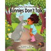 Nappturly Cute Chronicles: Bunnies Don't Talk - Paperback