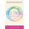 The Cycle Syncing Handbook: Identify Hormonal Patterns, Build Holistic Habits, and Embrace the Power of Your Menstrual Cycle - Paperback