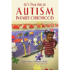 Let's Talk about Autism in Early Childhood - Paperback