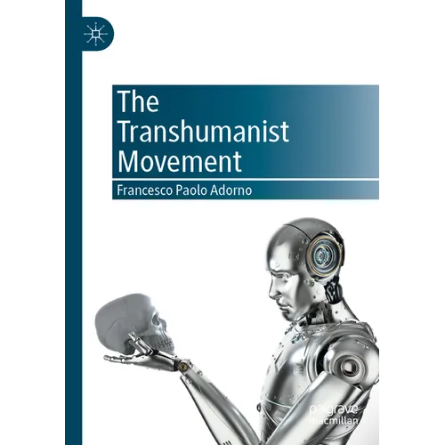 The Transhumanist Movement - Paperback