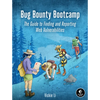 Bug Bounty Bootcamp: The Guide to Finding and Reporting Web Vulnerabilities - Paperback