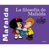 La Filosofía de Mafalda / The Philosophy of Mafalda - Paperback