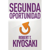 Segunda Oportunidad / Second Chance: For Your Money, Your Life and Our World - Paperback