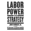Labor Power and Strategy - Paperback