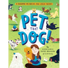 Pet That Dog!: A Handbook for Making Four-Legged Friends - Paperback