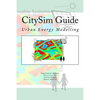 CitySim Guide: Urban Energy Modelling - Paperback
