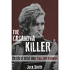 The Casanova Killer: The Life of Serial Killer Paul John Knowles - Paperback