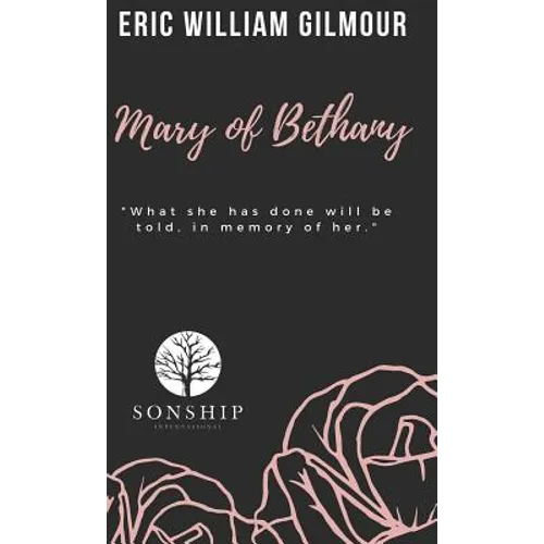 Mary of Bethany - Hardcover