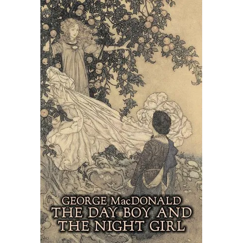 The Day Boy and the Night Girl by George Macdonald, Fiction, Classics, Action & Adventure - Paperback