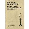 Dress Making - Drafting and Pattern Making - Paperback