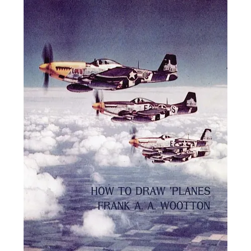 How to Draw Planes (WWII-Era Reprint Edition) - Paperback