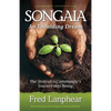 Songaia: An Unfolding Dream: The Story of a Community's Journey into Being - Paperback