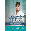 Unshakeable Trust: Find the Joy of Trusting God at All Times, in All Things - Paperback