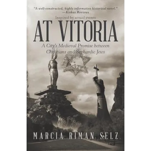 At Vitoria: A City's Medieval Promise Between Christians and Sephardic Jews - Paperback