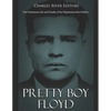 Pretty Boy Floyd: The Notorious Life and Death of the Depression Era Outlaw - Paperback