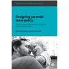 Designing Parental Leave Policy: The Norway Model and the Changing Face of Fatherhood - Paperback