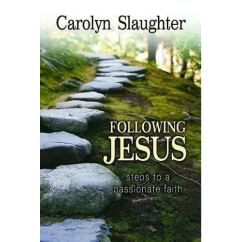 Following Jesus: Steps to a Passionate Faith - Paperback