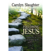 Following Jesus: Steps to a Passionate Faith - Paperback