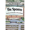 The Sporto: Tales from the Rock Mecca of South Florida - Paperback