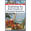 Exploring the East Coast of Central America.: In the Wake of the Pirates of the Caribbean from Panama to Cuba. - Paperback