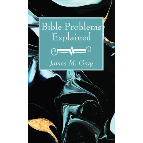 Bible Problems Explained - Paperback