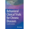 Behavioral Clinical Trials for Chronic Diseases: Scientific Foundations - Hardcover