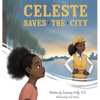 Celeste Saves the City - Hardcover