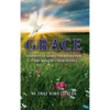 Grace: A Journey of Gods Unmerited Favor in the Midst of Uncertainties - Hardcover