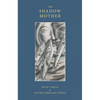 Shadow Mother - Hardcover