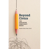 Beyond Civics: The Education Democracy Needs - Paperback