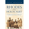 Rhodes and the Holocaust: The Story of the Jewish Community from the Mediterranean Island of Rhodes - Paperback