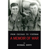 From Chicago to Vietnam: A Memoir of War - Paperback