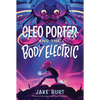 Cleo Porter and the Body Electric - Paperback