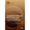 Advances in Mineral Processing and Hydrometallurgy - Hardcover