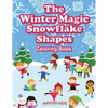 The Winter Magic Snowflake Shapes Coloring Book - Paperback