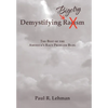 Demystifying Bigotry: The Best of the America's Race Problem Blog - Hardcover