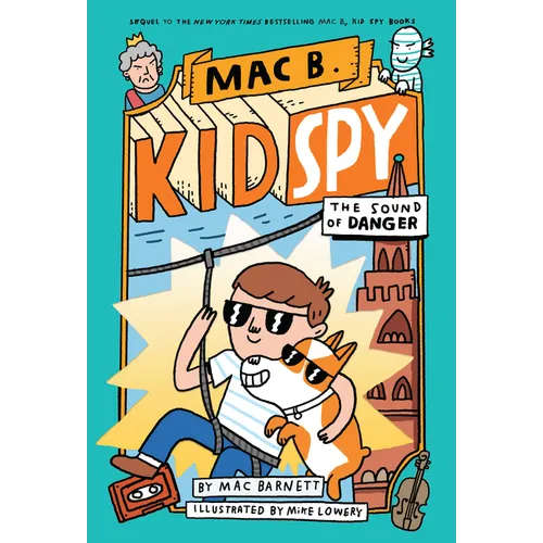The Sound of Danger (Mac B., Kid Spy #5): Volume 5 - Hardcover