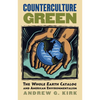 Counterculture Green: The Whole Earth Catalog and American Environmentalism - Paperback