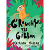 Grouchy the Gibbon - Hardcover
