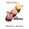 The ABCs of Ethics: A Resource for Leaders, Managers, and Professionals - Paperback