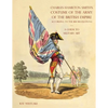 A GUIDE TO MILITARY ART - Charles Hamilton Smith's Costume of the Army of the British Empire: According to the 1814 regulations - Paperback